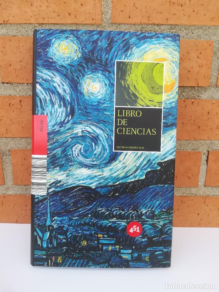 Libros de segunda mano: LIBRO DE CIENCIAS. EDICION DE EDUARDO VILAS. 451 EDITORES. 2008 - Foto 1