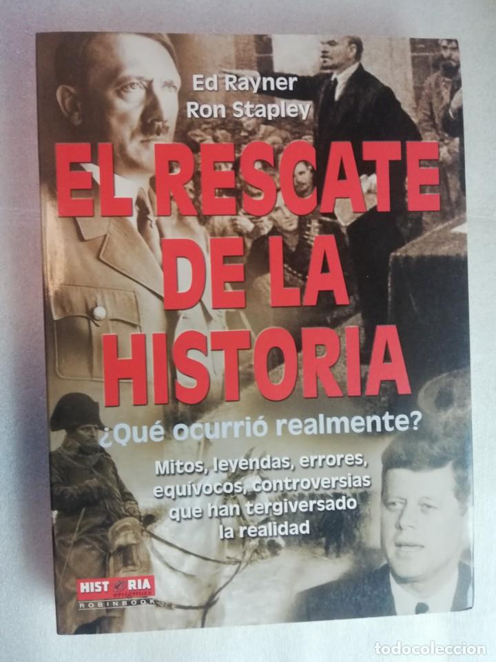 Libros de segunda mano: EL RESCATE DE LA HISTORIA &iquest;QU&Eacute; OCURRI&Oacute; REALMENTE? - Foto 1