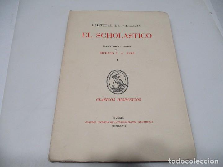 Libros de segunda mano: CRISTOBAL DE VILLALON El schol&aacute;stico (Tomo I ) W6792 - Foto 1