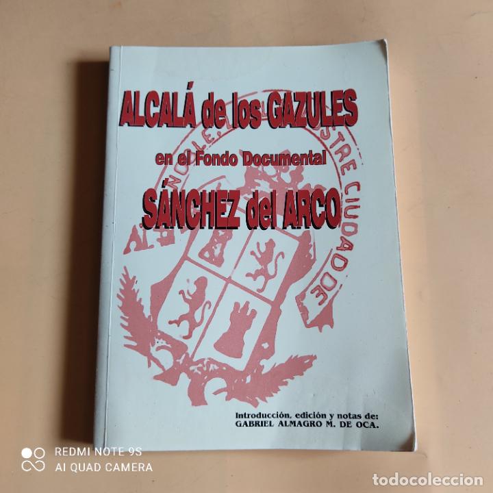 Gebrauchte B&uuml;cher: ALCALA DE LOS GAZULES EN EL FONDO DOCUMENTAL.SANCHEZ DEL ARCO.2001.EDICION GABRIEL ALMAGRO. 233PAGS.