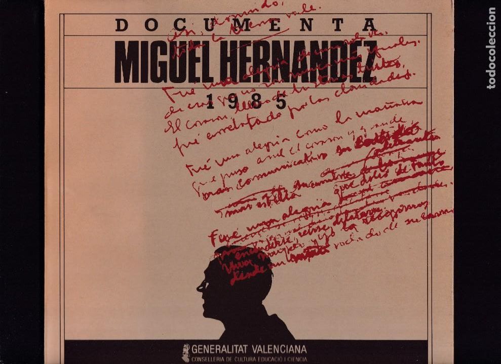 Libros de segunda mano: MIGUEL HERNANDEZ - DOCUMENTA 1985 - GENERALITAT VALENCIANA / ILUSTRADO - Foto 1