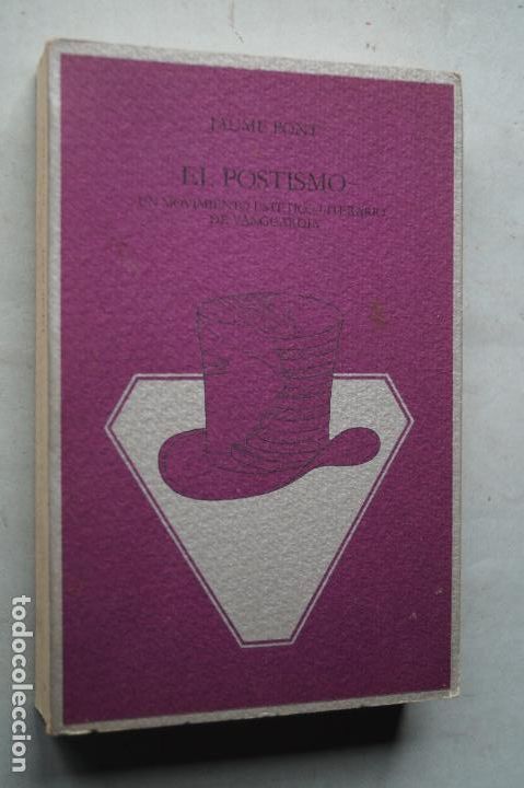 Libros de segunda mano: EL POSTISMO. JAUME PONT. - Foto 1