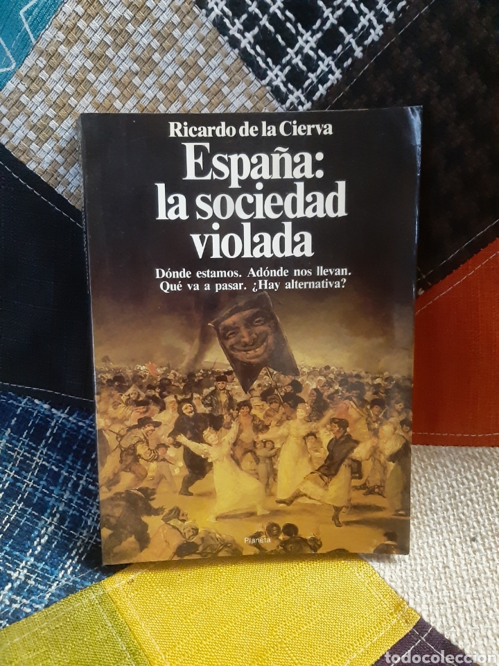 Libros de segunda mano: Libro Espa&ntilde;a: la sociedad violada (1&deg; Edici&oacute;n) - Foto 1