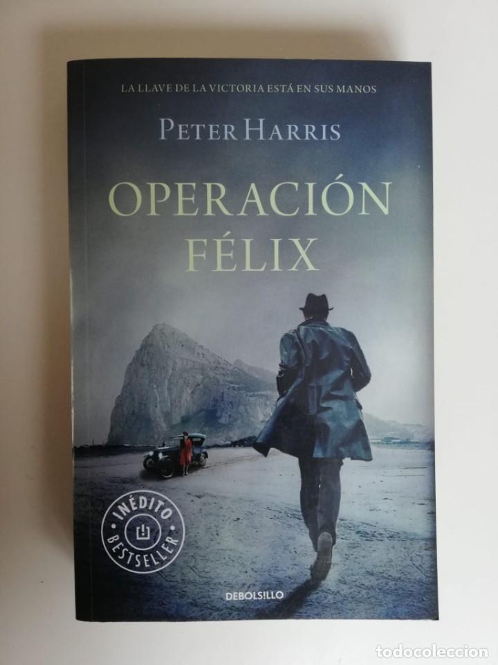 Libros de segunda mano: OPERACI&Oacute;N F&Eacute;LIX - PETER HARRIS/ DEBOLSILLO - Foto 1
