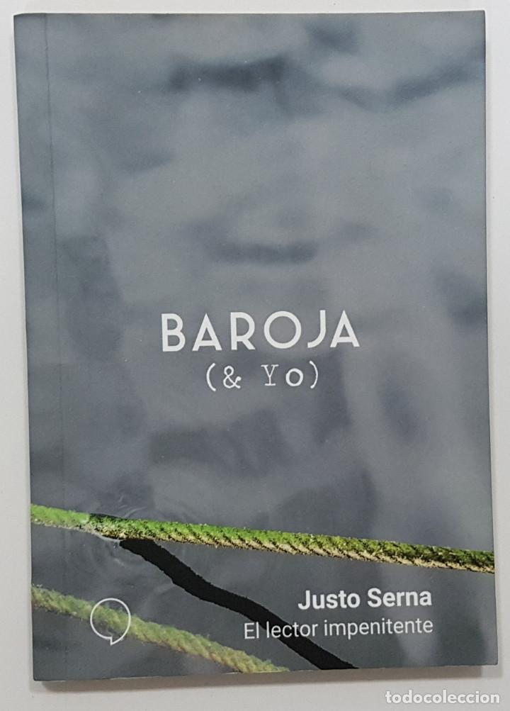 Libros de segunda mano: BAROJA Y YO. IPSO EDICIONES. N&ordm; 11. JUSTO SERNA. EL LECTOR IMPENITENTE - Foto 1