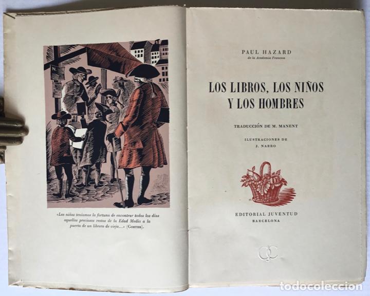 Libros de segunda mano: LOS LIBROS, LOS NI&Ntilde;OS Y LOS HOMBRES. - HAZARD, Paul. - Foto 3
