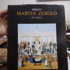 Livres d'occasion: MONOGRAFÍA MARTÍN ZEROLO, TITI ALVAREZ. ART-907. Lote 259993990