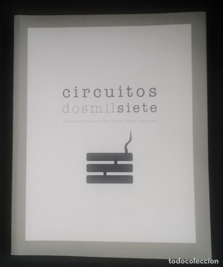 Gebrauchte B&uuml;cher: Circuitos 2007. Circuitosdosmilsiete. 19&ordf; edici&oacute;n. Partir para regresar. Cat&aacute;logo