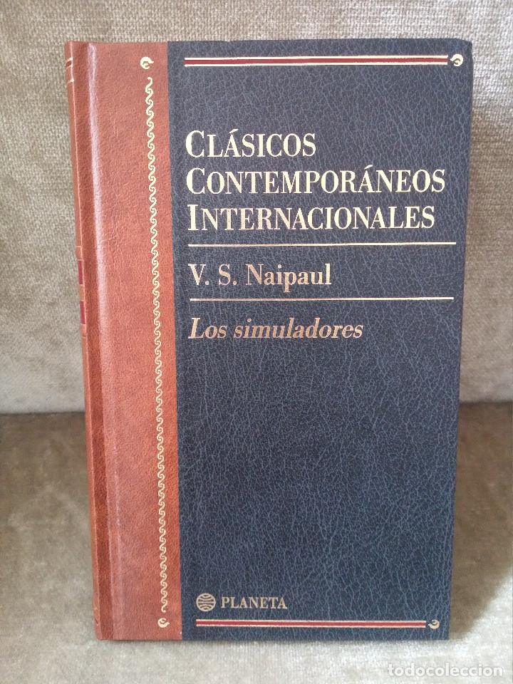 Libros de segunda mano: V. S. NAIPAUL - LOS SIMULADORES - PLANETA, 1997 - - Foto 1