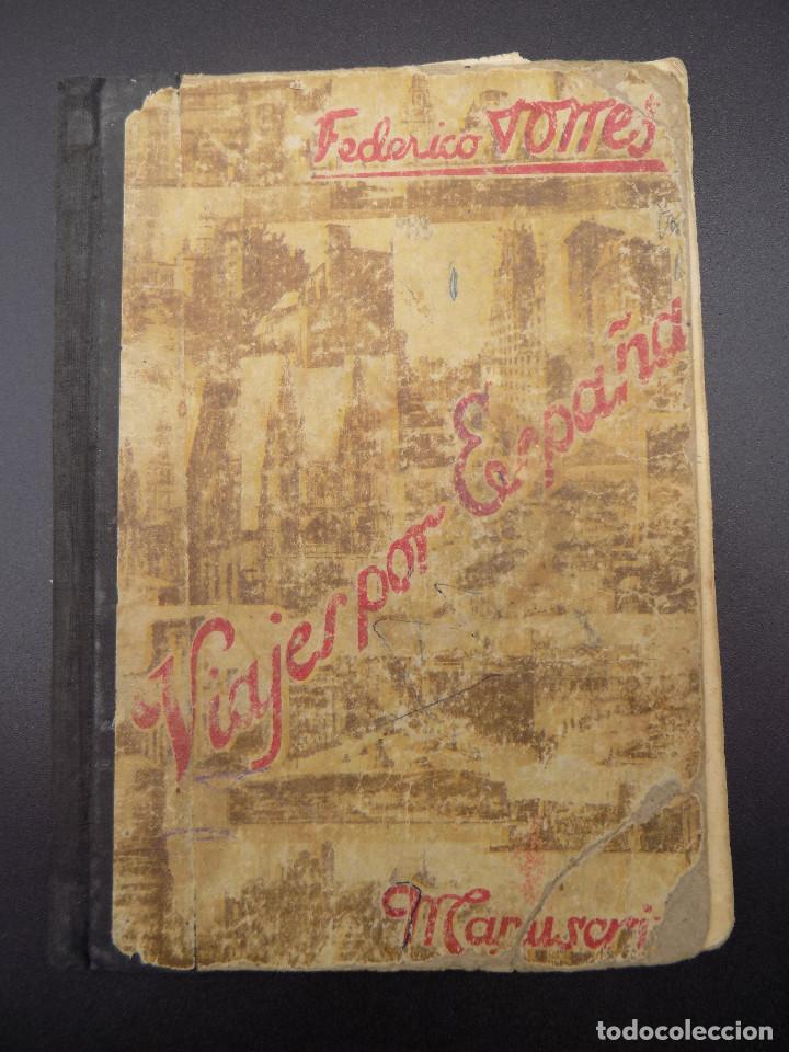 Libros de segunda mano: FEDERICO TORRES -VIAJES POR ESPA&Ntilde;A - Foto 1