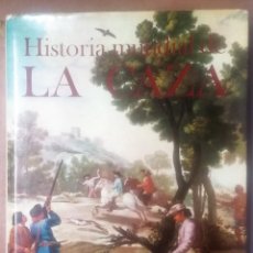 Libros de segunda mano: HISTORIA MUNDIAL DE LA CAZA, EDITORIAL BLUME, 1971. Lote 260559205