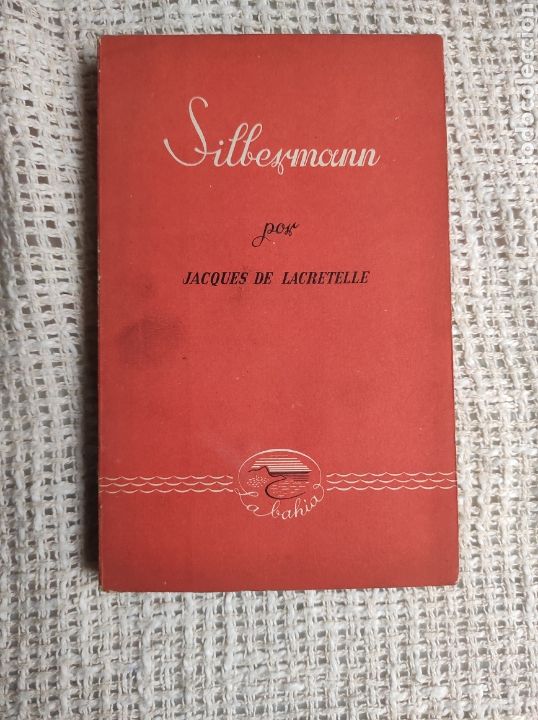 Libros de segunda mano: SILBERMANN, El regreso de Silbermann / JACQUES DE LACRETELLE - Foto 1