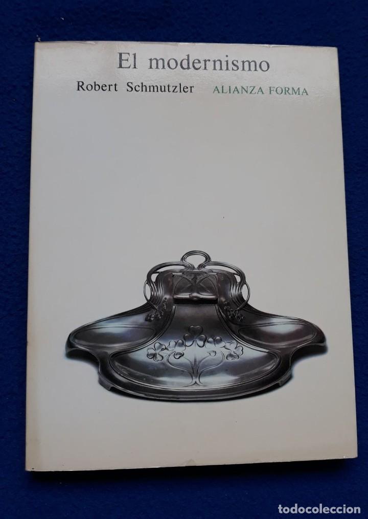 Libros de segunda mano: EL MODERNISMO - ROBERT SCHMUTZLER - Foto 1