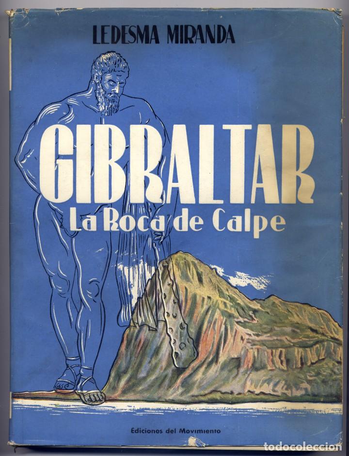 Libros de segunda mano: LEDESMA, Ram&oacute;n. Gibraltar. La Roca de Calpe. 1957. - Foto 1