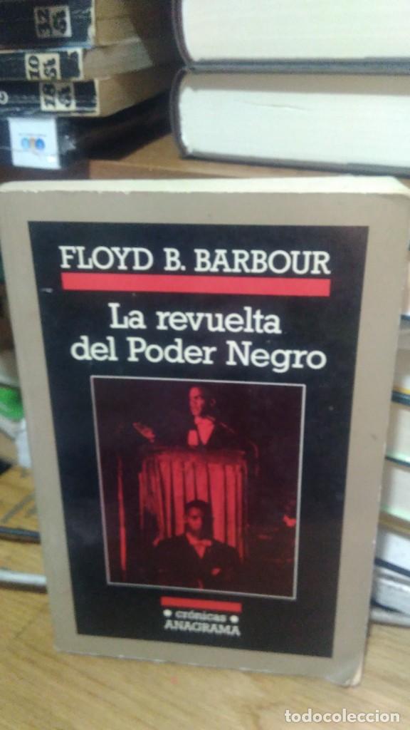 Libros de segunda mano: LA REVUELTA DEL PODER NEGRO, FLOYD B. BARBOUR, ED. ANAGRAMA - Foto 1
