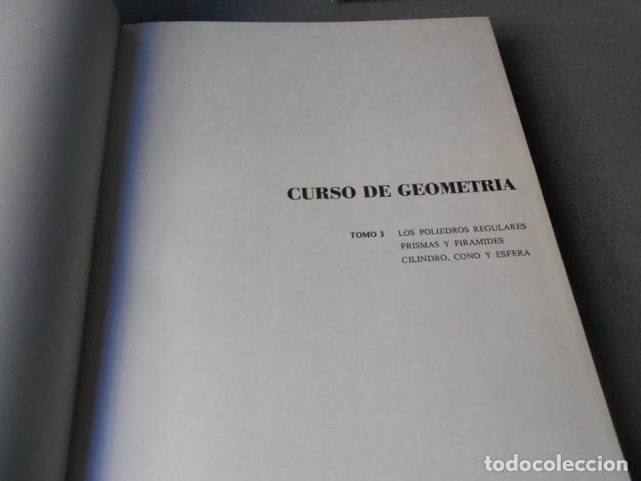 Libros de segunda mano: CURSO DE GEOMETRIA. TRES TOMOS. - Foto 13