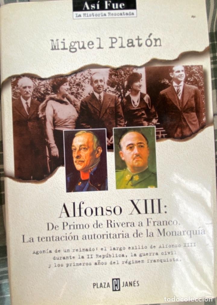 Libros de segunda mano: AFONSO XIII: de Primo de Rivera a Franco, la tentaci&oacute;n autoritaria de la monarquia de Miguel Plat&oacute;n