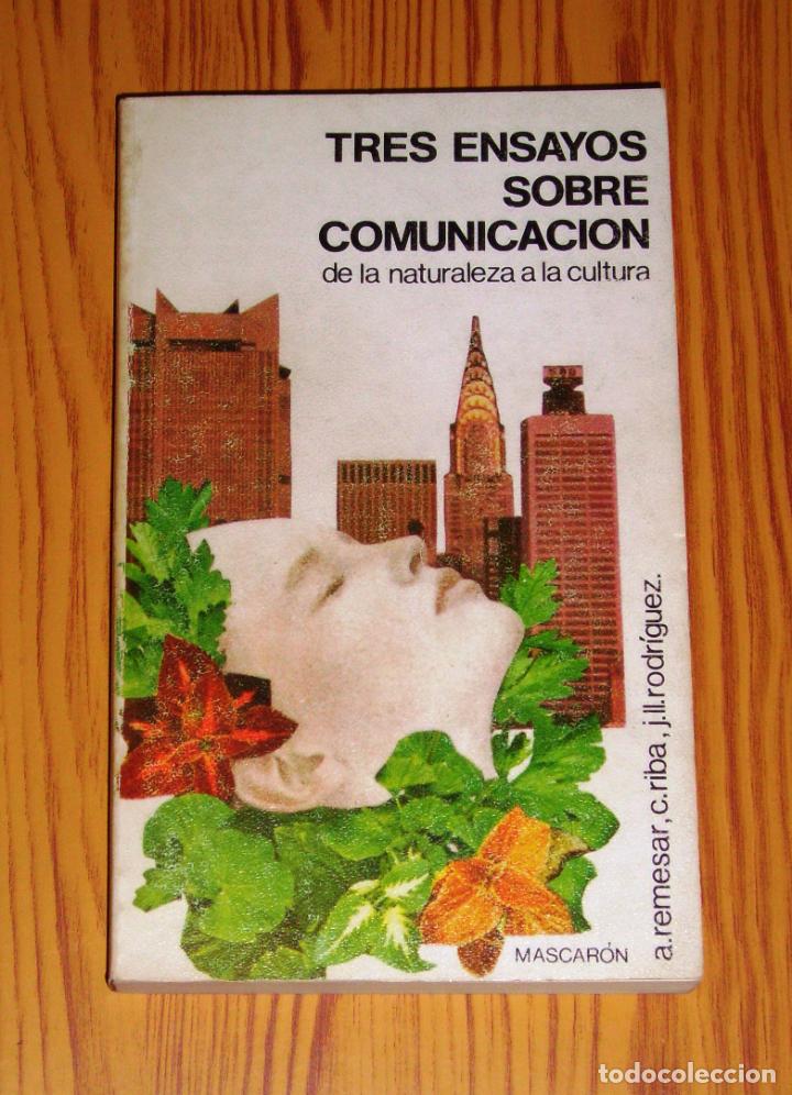 Gebrauchte B&uuml;cher: REMESAR, Antoni. Tres ensayos sobre comunicaci&oacute;n : de la naturaleza a la cultura (Ciencia y Pensamie
