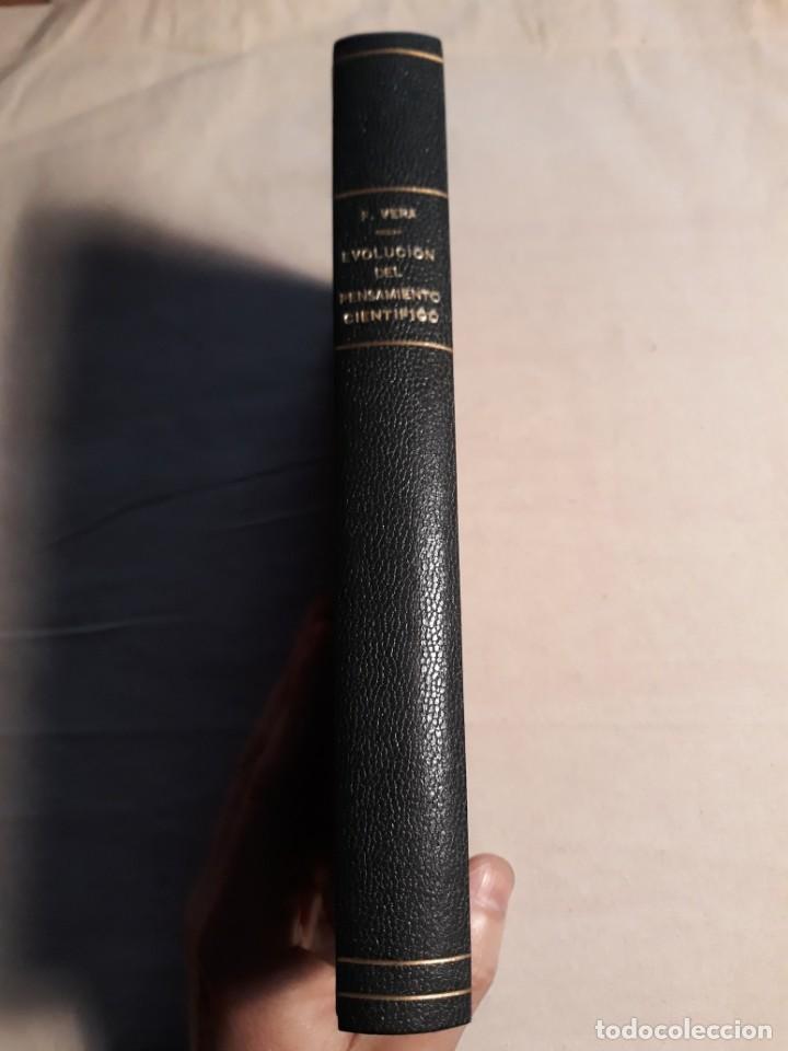 Libros de segunda mano: VERA, FRANCISCO. EVOLUCI&Oacute;N DEL PENSAMIENTO CIENT&Iacute;FICO - Foto 2