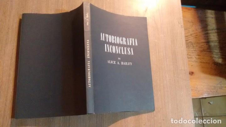 Libros de segunda mano: ALICE A. BAILEY - AUTOBIOGRAFIA INCONCLUSA - Foto 1