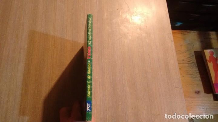 Libros de segunda mano: TIMO MI MEDICO INTERNO - AURORA C. DE KANTOR - - Foto 2