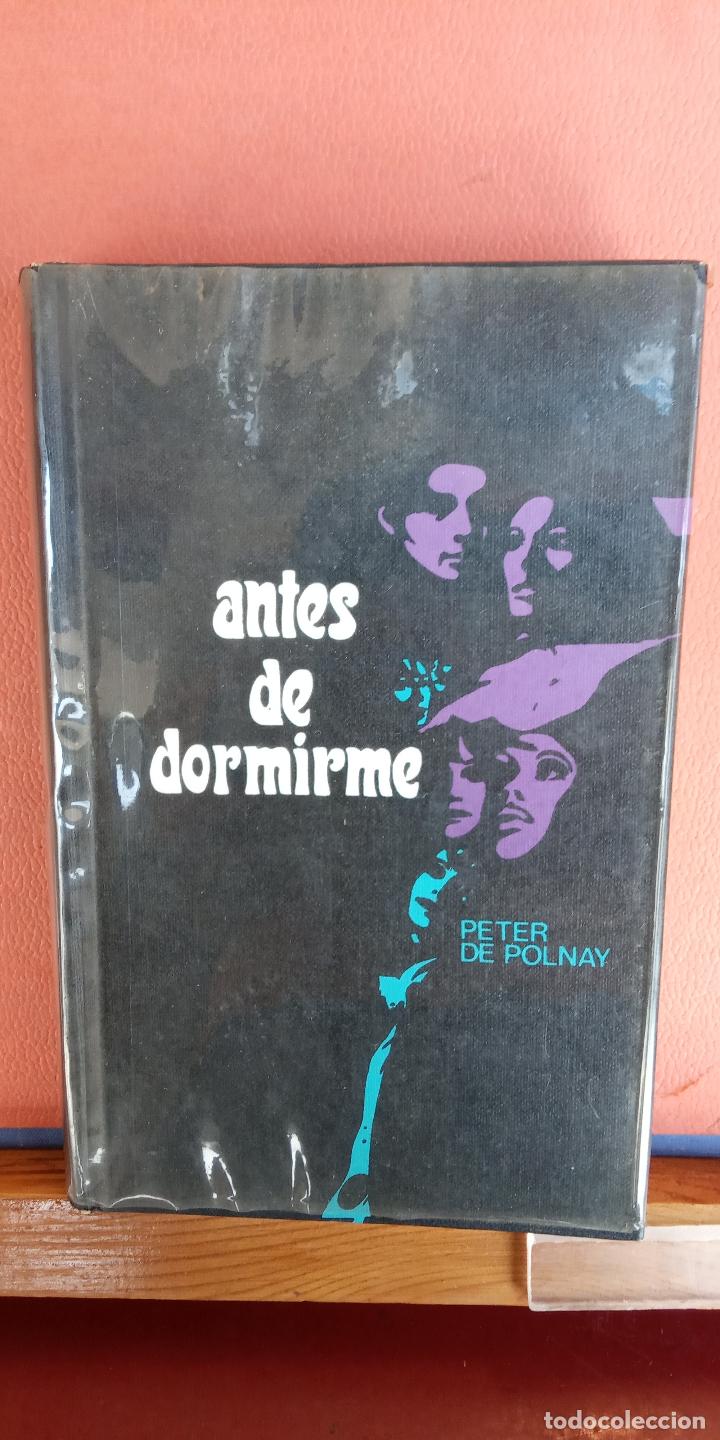 Libros de segunda mano: ANTES DE DORMIRME. PETER DE POLNAY. CIRCULO DE LECTORES. - Foto 1