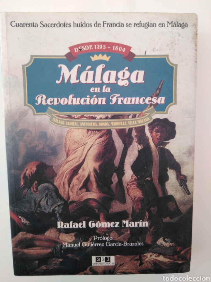 Libros de segunda mano: M&aacute;laga en la Revoluci&oacute;n Francesa 1793-1804 / GOMEZ MARIN, RAFAEL