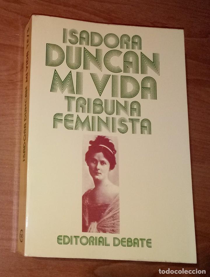 Libros de segunda mano: ISADORA DUNCAN - MI VIDA - DEBATE, 1982 - Foto 1