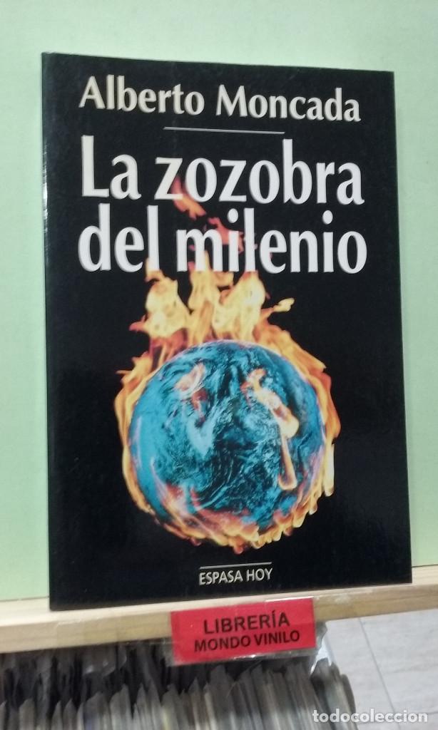 Libros de segunda mano: La zozobra del milenio. Alberto Moncada - Foto 1