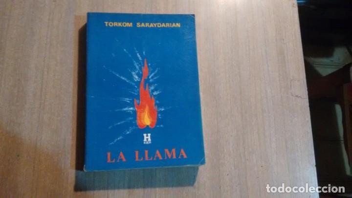 Libros de segunda mano: LA LLAMA - TORKOM SARAYDARIAN - - Foto 1
