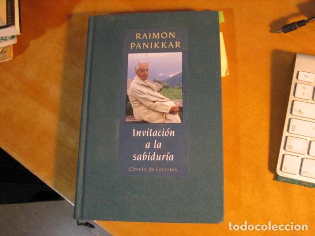 Libros de segunda mano: INVITACI&Oacute;N A LA SABIDUR&Iacute;A. RAIMON PANIKKAR. - Foto 1