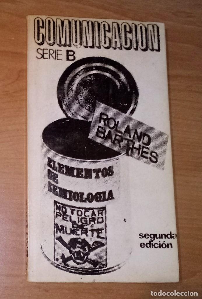Libros de segunda mano: ROLAND BARTHES - ELEMENTOS DE SEMIOLOG&Iacute;A - ALBERTO CORAZ&Oacute;N, EDITOR, 1971 - Foto 1