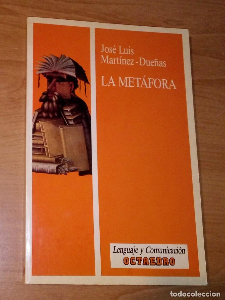 Libros de segunda mano: JOS&Eacute; LUIS MART&Iacute;NEZ-DUE&Ntilde;AS - LA MET&Aacute;FORA - OCTAEDRO, 1993 - Foto 1