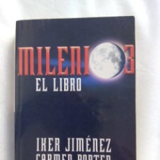 Libros de segunda mano: MILENIO 3. EL LIBRO / IKER JIMÉNEZ, CARMEN PORTER. Lote 261915880