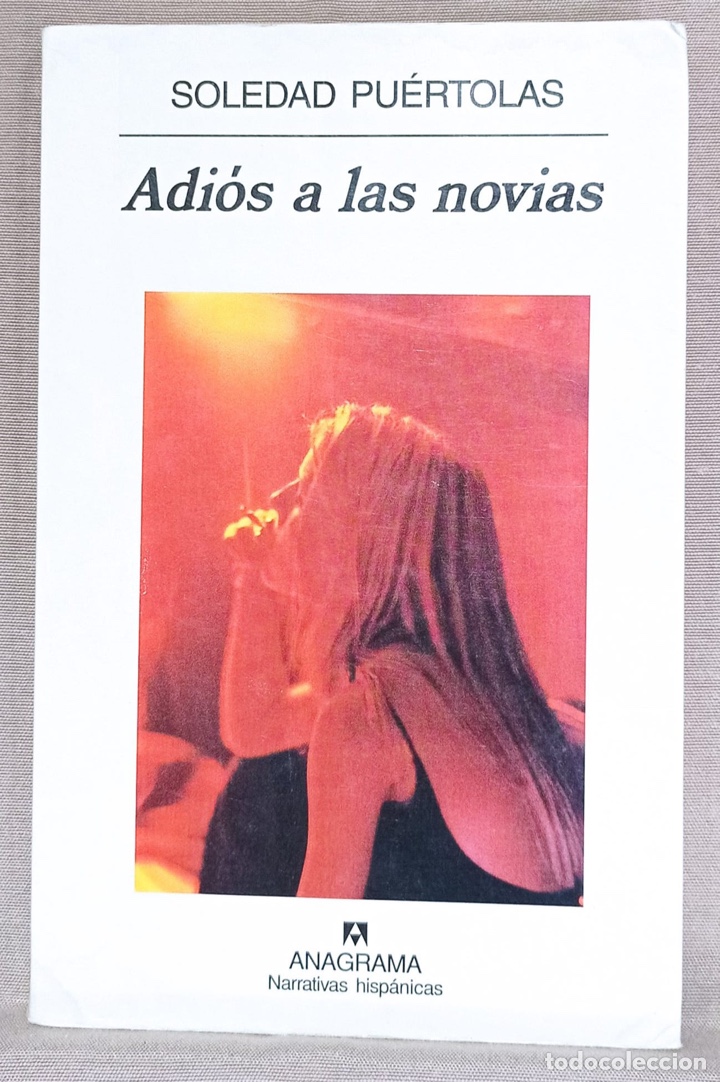 Libros de segunda mano: Adi&oacute;s a las novias. Soledad Pu&eacute;rtolas.ENV&Iacute;O GRATIS - Foto 1