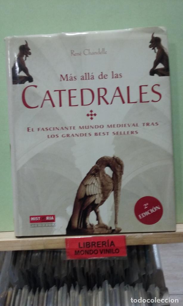 Libros de segunda mano: M&aacute;s all&aacute; de las catedrales. Ren&eacute; Chandelle - Foto 1