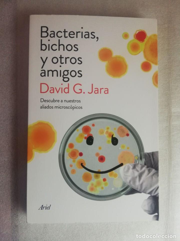 Libros de segunda mano: BACTERIAS, BICHOS Y OTROS AMIGOS - DAVID G. JARA/ ARIEL - Foto 1