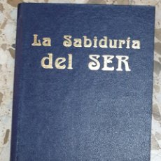 Libros de segunda mano: LA SABIDURÍA DEL SER. S. AUN WEOR. Lote 262078400