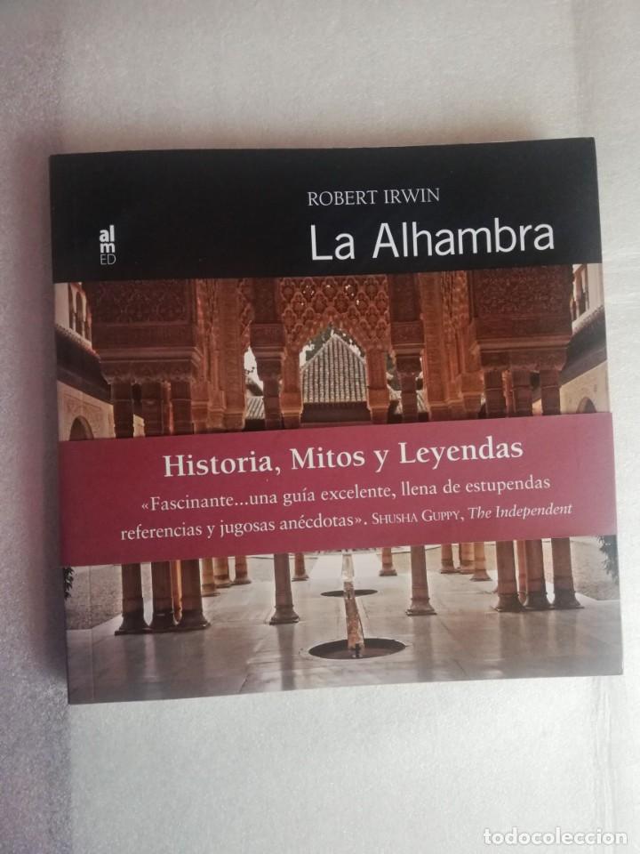 Libros de segunda mano: LA ALHAMBRA, HISTORIA, MITOS Y LEYENDAS - ROBERT IRWIN - Foto 1
