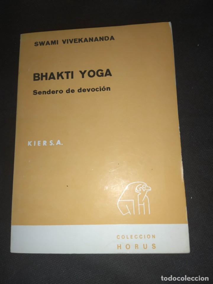 Libros de segunda mano: BHAKTI YOGA - Sendero de devoci&oacute;n .Swami Vivekananda . KIER - Foto 1
