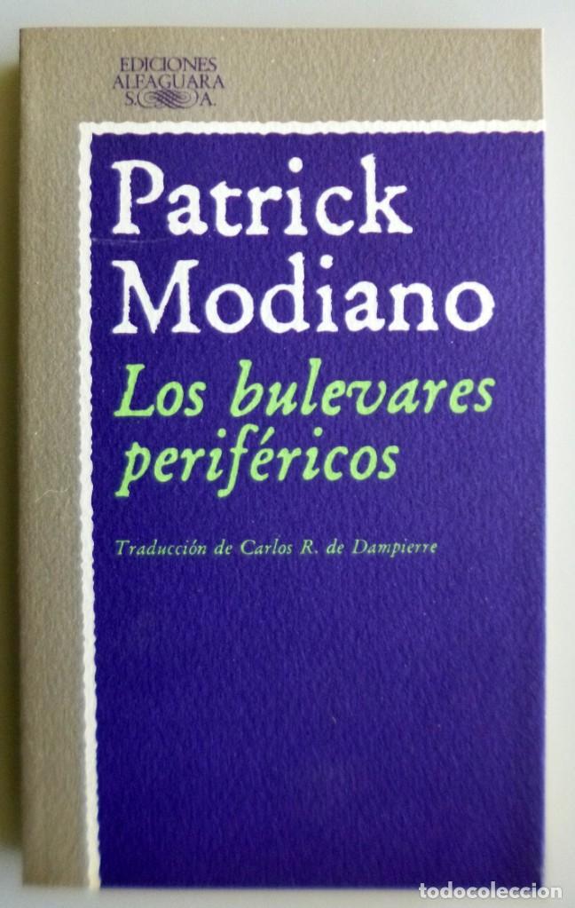 Libros de segunda mano: PATRICK MODIANO // LOS BULEVARES PERIF&Eacute;RICOS // ALFAGUARA // 1977 // SIN ESTRENAR - Foto 1
