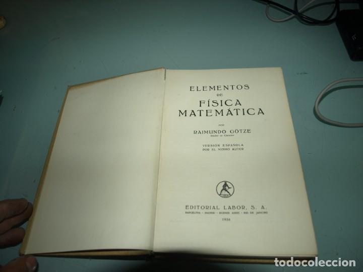 Libros de segunda mano: Gotze,Elemento de la fisica matematica, Ed . Labor - Foto 2