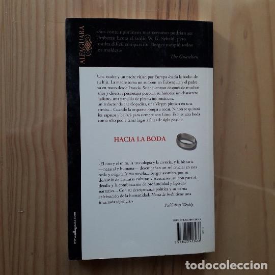 Libros de segunda mano: HACIA LA BODA - JOHN BERGER - Foto 3