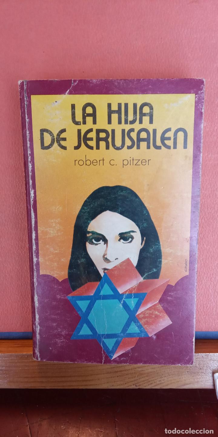 Libros de segunda mano: LA HIJA DE JERUSALEN. ROBERT C. PITZER. EDITORIAL MATEU. - Foto 1