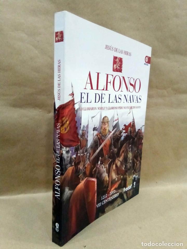 Libros de segunda mano: JES&Uacute;S DE LAS HERAS - ALFONSO EL DE LAS NAVAS. EDAF, 2012. - Foto 2
