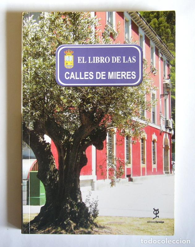 Libri di seconda mano: EL LIBRO DE LAS CALLES DE MIERES - VARIOS AUTORES - EDICIONES FORMIGA. 2006