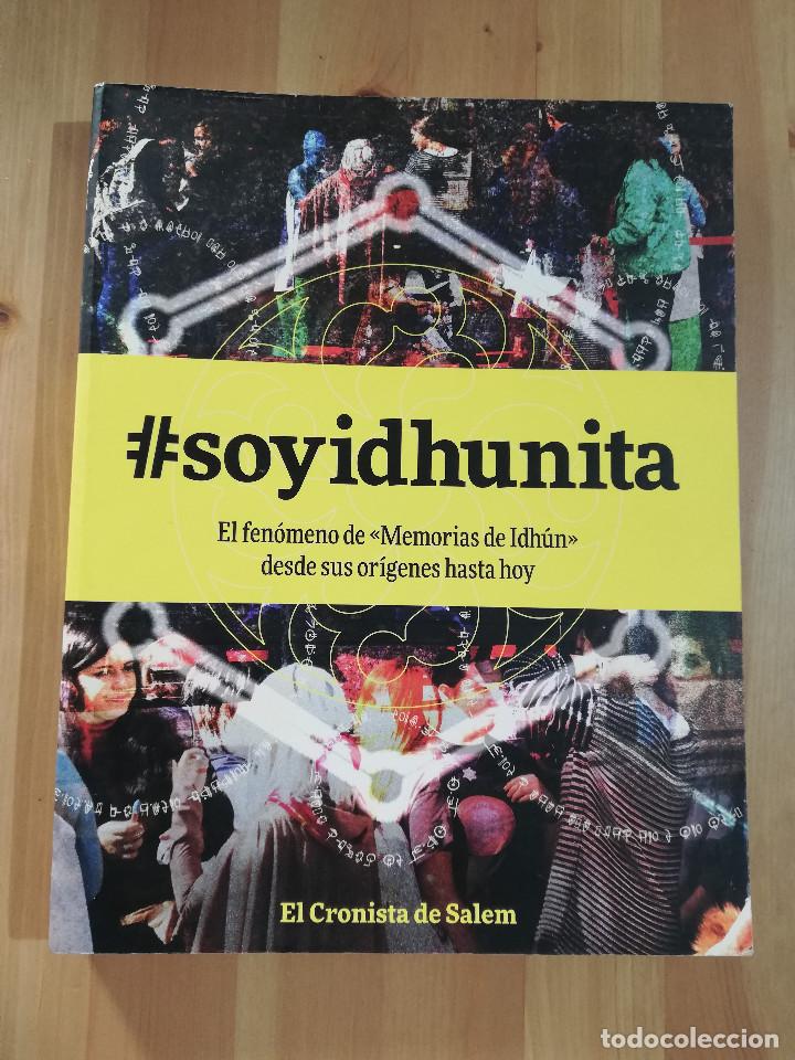 Libri di seconda mano: SOYIDHUNITA. EL FENOMENO DE MEMORIAS DE IDH&Uacute;N DESDE SUS OR&Iacute;GENES HASTA HOY