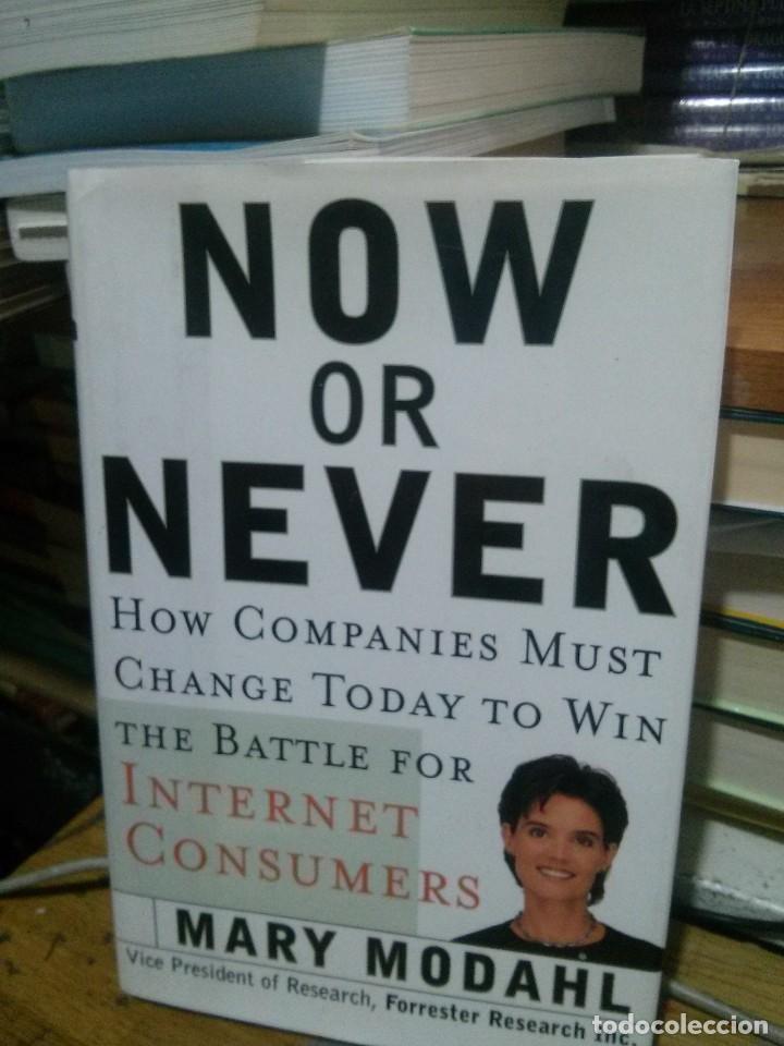 Libros de segunda mano: NOW OR NEVER, MARY MODAHL, ED. HARPER BUSINESS - Foto 1
