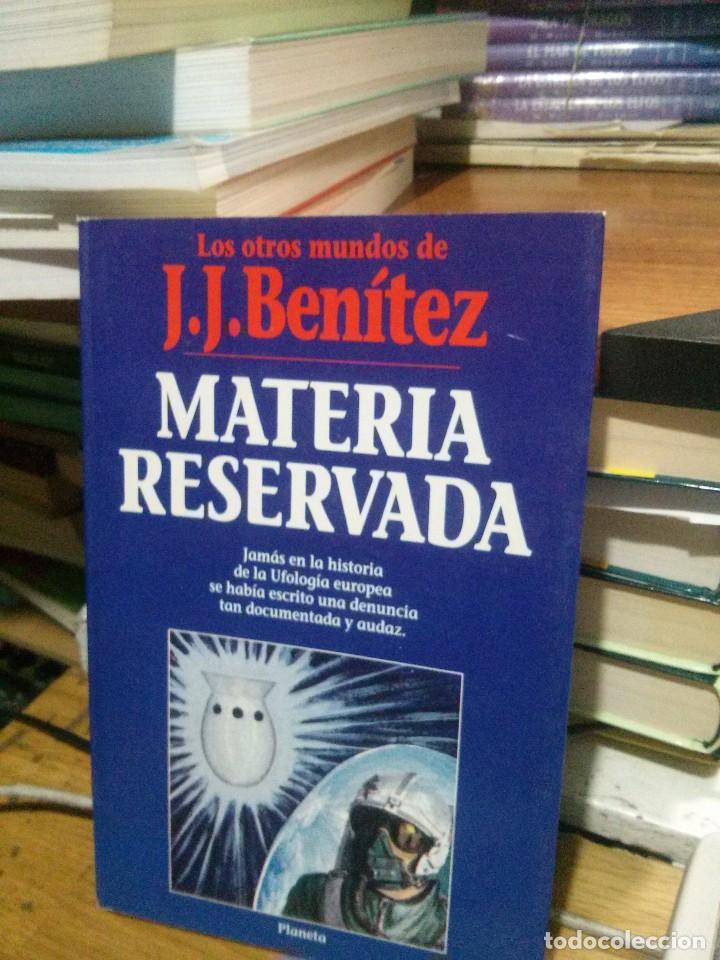 Libros de segunda mano: MATERIA RESERVADA, J.J. BENITEZ, ED. PLANETA - Foto 1