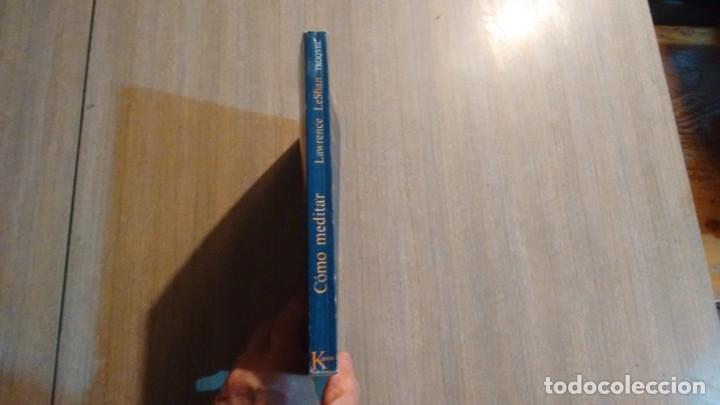 Libros de segunda mano: COMO MEDITAR - LAWRENCE LESHAM - - Foto 2